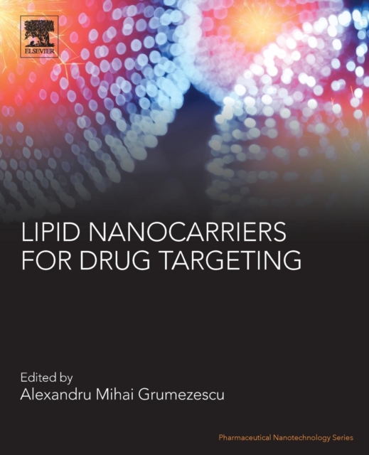 Lipid Nanocarriers for Drug Targeting, Paperback / softback Book