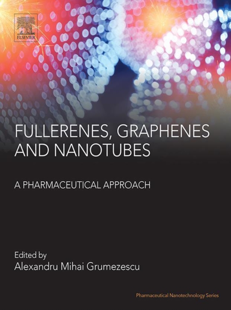 Fullerens, Graphenes and Nanotubes : A Pharmaceutical Approach, EPUB eBook