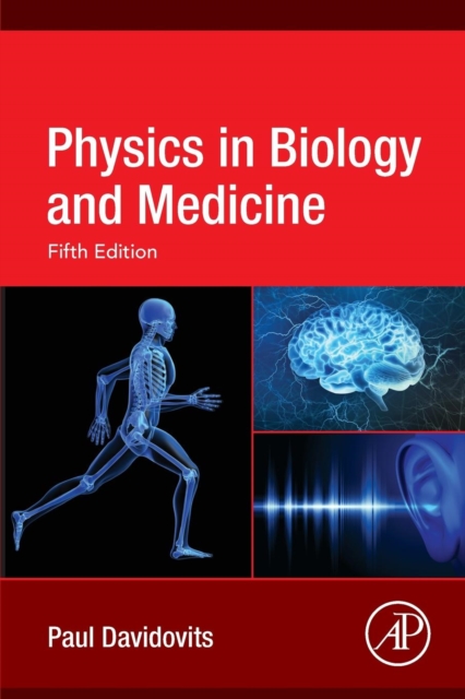 Physics in Biology and Medicine, Paperback / softback Book