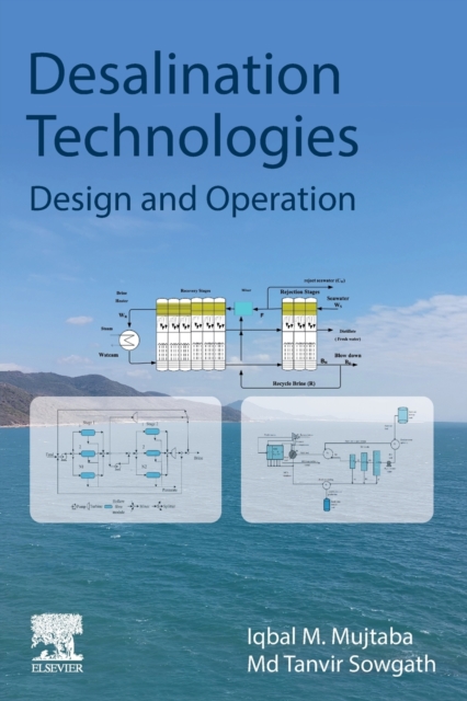 Desalination Technologies : Design and Operation, Paperback / softback Book