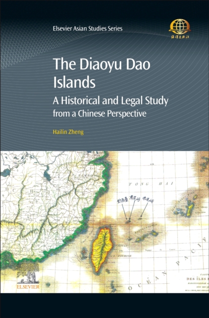 The Diaoyu Dao Islands : A Historical and Legal Study from a Chinese Perspective, Hardback Book
