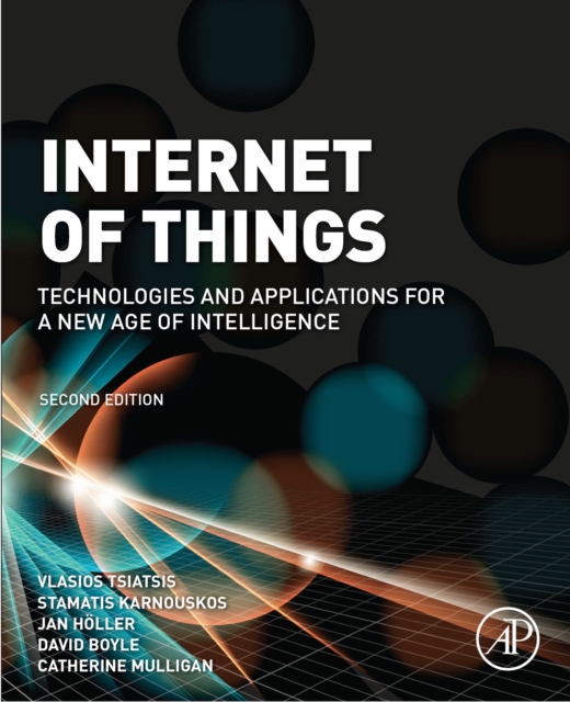 Internet of Things : Technologies and Applications for a New Age of Intelligence, EPUB eBook