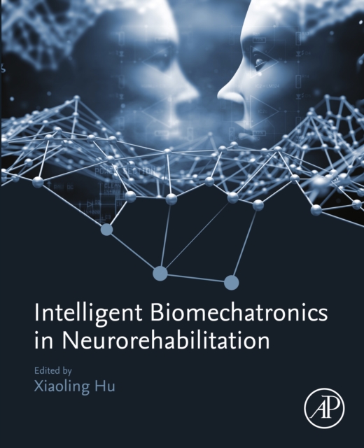 Intelligent Biomechatronics in Neurorehabilitation, EPUB eBook