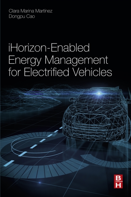 iHorizon-Enabled Energy Management for Electrified Vehicles, EPUB eBook