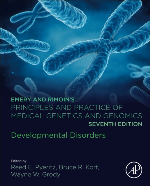 Emery and Rimoin’s Principles and Practice of Medical Genetics and Genomics : Developmental Disorders, Hardback Book