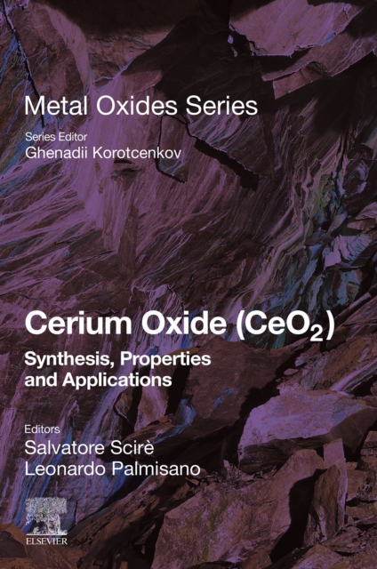 Cerium Oxide (CeO2): Synthesis, Properties and Applications, EPUB eBook