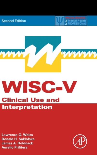 WISC-V : Clinical Use and Interpretation, Hardback Book