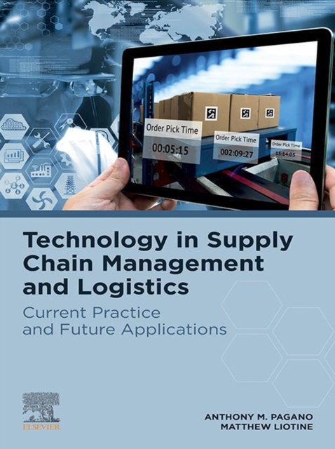 Technology in Supply Chain Management and Logistics : Current Practice and Future Applications, EPUB eBook