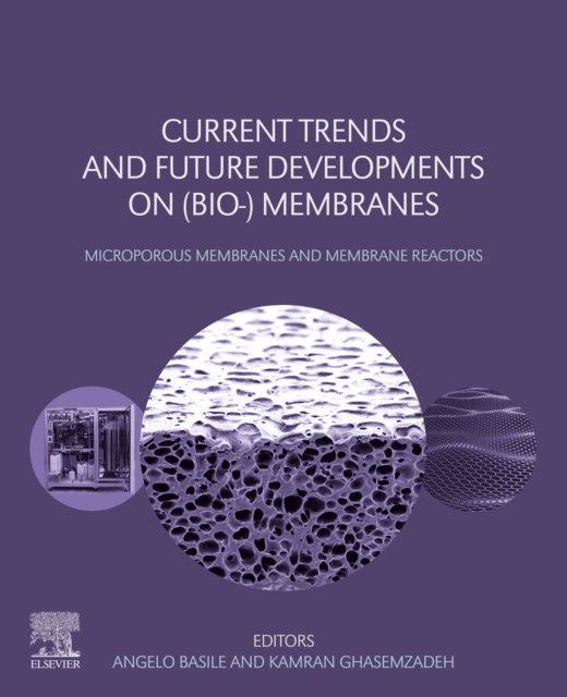 Current Trends and Future Developments on (Bio-) Membranes : Microporous Membranes and Membrane Reactors, EPUB eBook