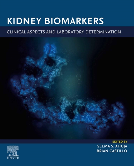 Kidney Biomarkers : Clinical Aspects and Laboratory Determination, EPUB eBook