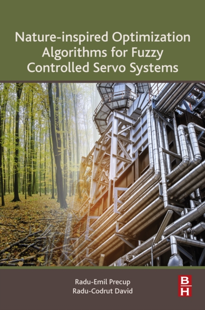 Nature-Inspired Optimization Algorithms for Fuzzy Controlled Servo Systems, EPUB eBook