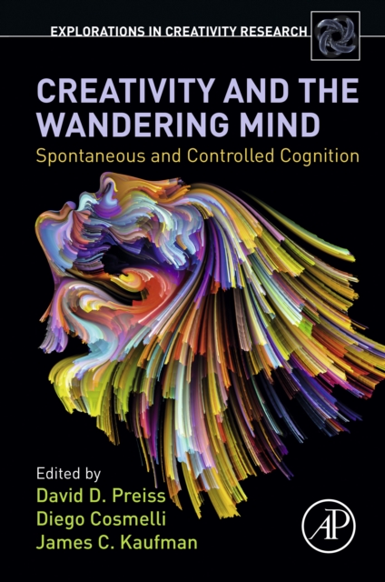 Creativity and the Wandering Mind : Spontaneous and Controlled Cognition, EPUB eBook