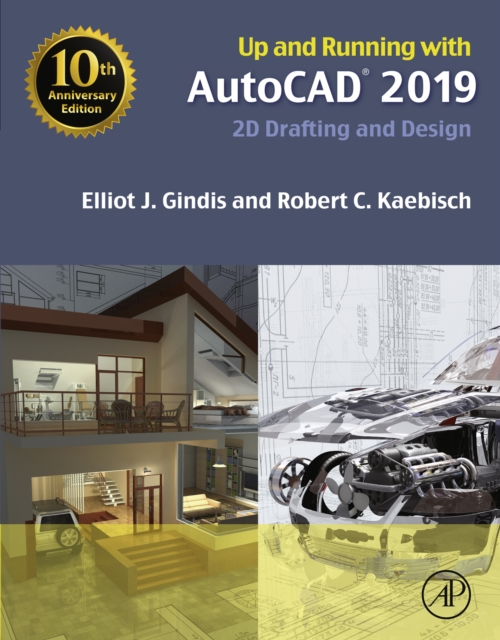 Up and Running with AutoCAD 2019 : 2D Drafting and Design, EPUB eBook