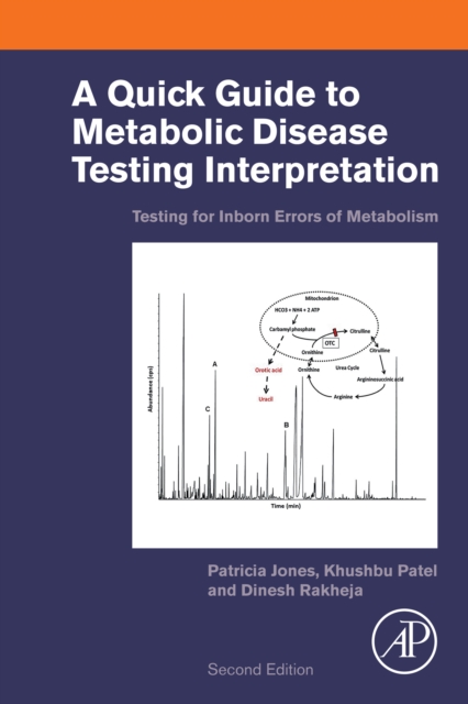 A Quick Guide to Metabolic Disease Testing Interpretation : Testing for Inborn Errors of Metabolism, EPUB eBook