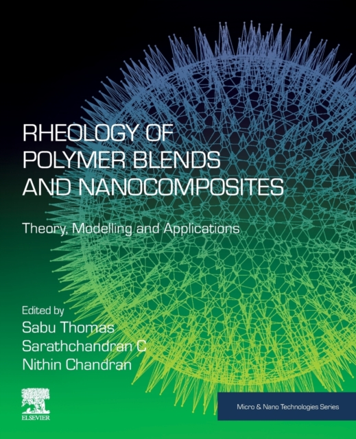 Rheology of Polymer Blends and Nanocomposites : Theory, Modelling and Applications, Paperback / softback Book