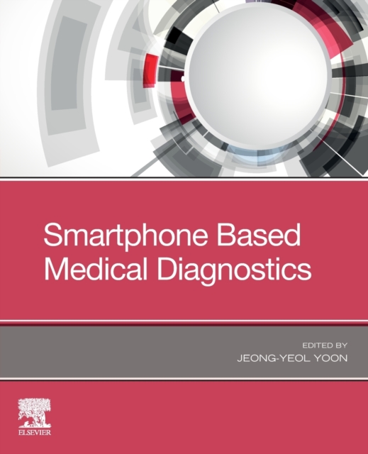 Smartphone Based Medical Diagnostics, Paperback / softback Book