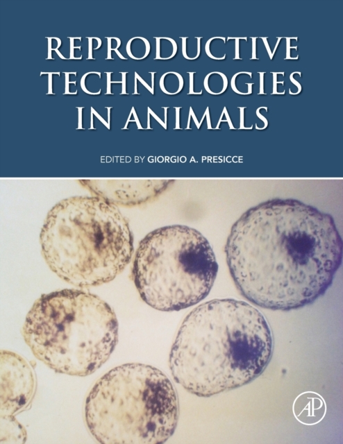 Reproductive Technologies in Animals, Paperback / softback Book