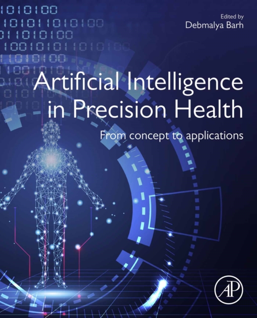 Artificial Intelligence in Precision Health : From Concept to Applications, EPUB eBook