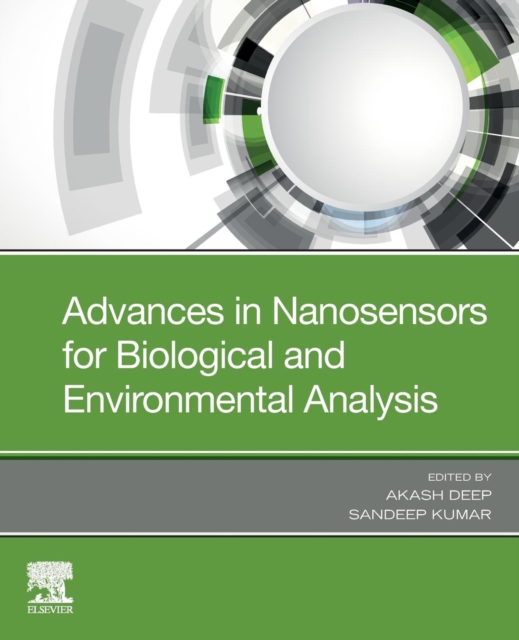 Advances in Nanosensors for Biological and Environmental Analysis, Paperback / softback Book