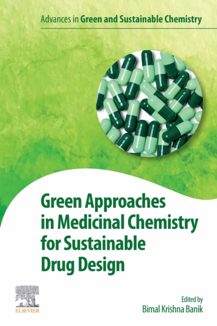 Green Approaches in Medicinal Chemistry for Sustainable Drug Design, EPUB eBook