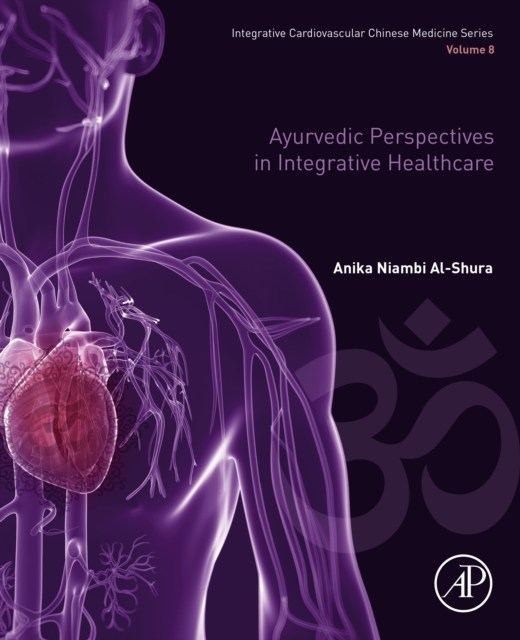 Ayurvedic Perspectives in Integrative Healthcare : Volume 8, EPUB eBook