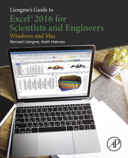 Liengme's Guide to Excel 2016 for Scientists and Engineers : (Windows and Mac), EPUB eBook