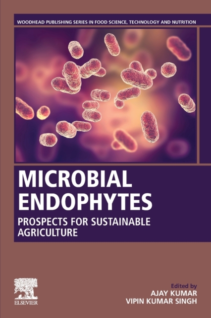 Microbial Endophytes : Prospects for Sustainable Agriculture, Paperback / softback Book
