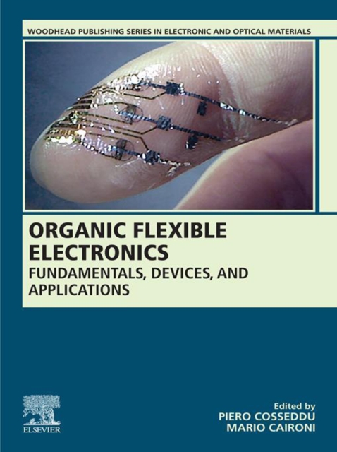Organic Flexible Electronics : Fundamentals, Devices, and Applications, EPUB eBook