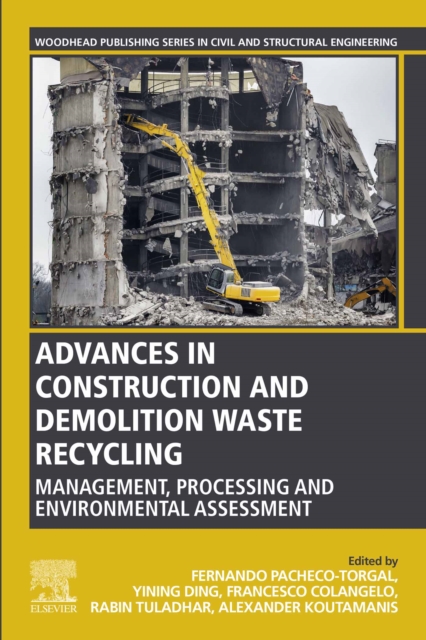 Advances in Construction and Demolition Waste Recycling : Management, Processing and Environmental Assessment, EPUB eBook