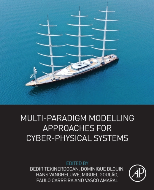 Multi-Paradigm Modelling Approaches for Cyber-Physical Systems, Paperback / softback Book