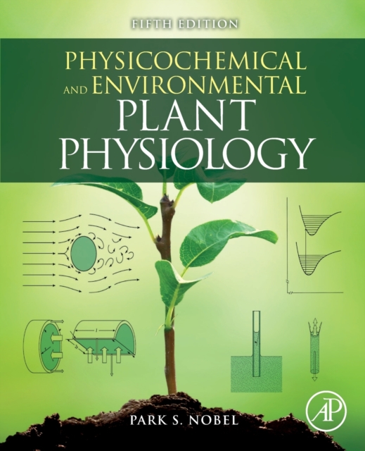 Physicochemical and Environmental Plant Physiology, Hardback Book