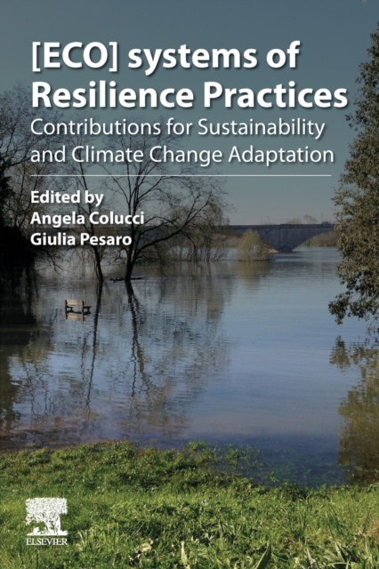 [ECO]systems of Resilience Practices : Contributions for Sustainability and Climate Change Adaptation, Paperback / softback Book