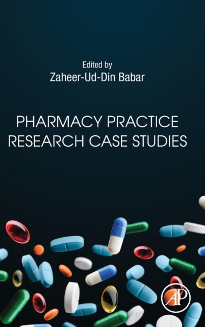 Pharmacy Practice Research Case Studies, Hardback Book