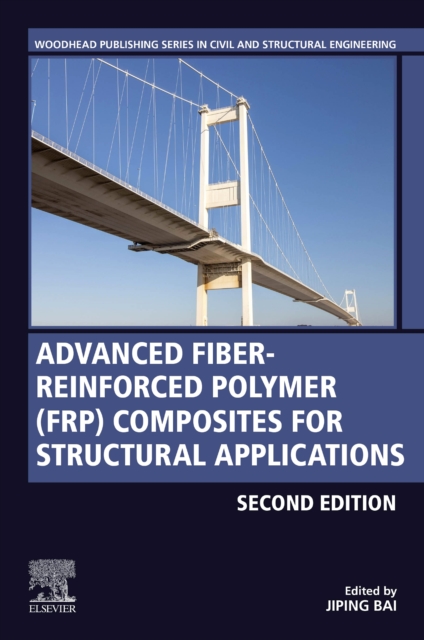 Advanced Fibre-Reinforced Polymer (FRP) Composites for Structural Applications, EPUB eBook