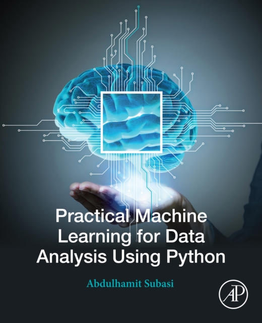 Practical Machine Learning for Data Analysis Using Python, EPUB eBook