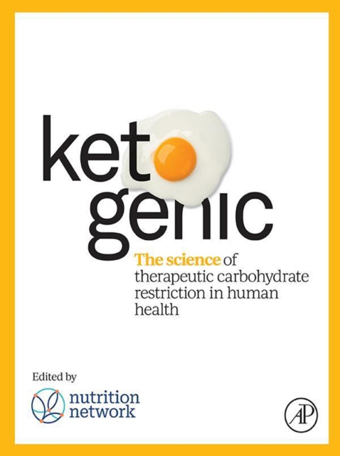 Ketogenic : The Science of Therapeutic Carbohydrate Restriction in Human Health, EPUB eBook