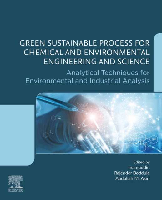 Green Sustainable Process for Chemical and Environmental Engineering and Science : Analytical Techniques for Environmental and Industrial Analysis, EPUB eBook