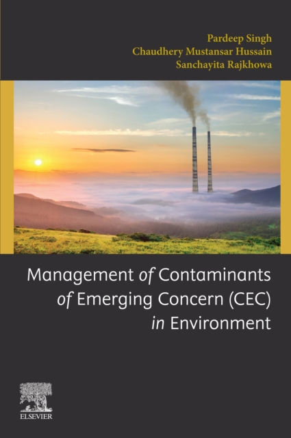Management of Contaminants of Emerging Concern (CEC) in Environment, EPUB eBook