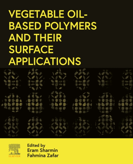 Vegetable Oil-Based Polymers and Their Surface Applications, EPUB eBook