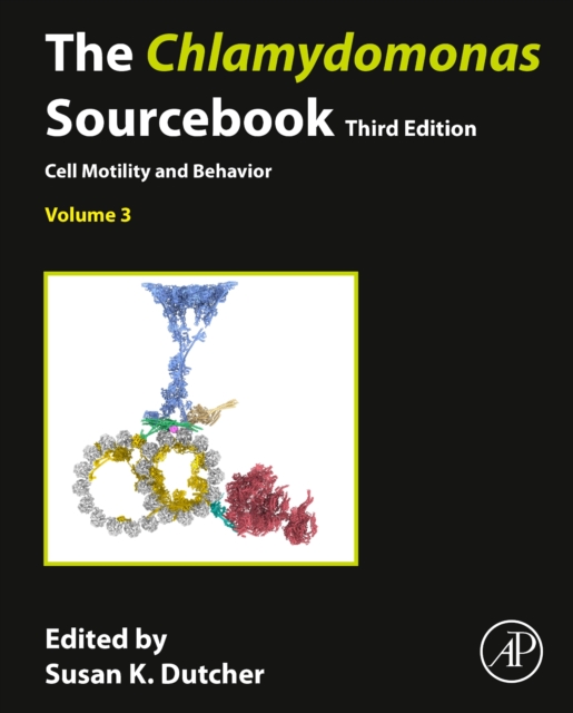 The Chlamydomonas Sourcebook : Volume 3: Cell Motility and Behavior, Hardback Book