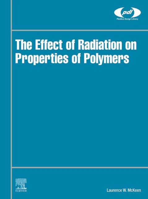 The Effect of Radiation on Properties of Polymers, EPUB eBook