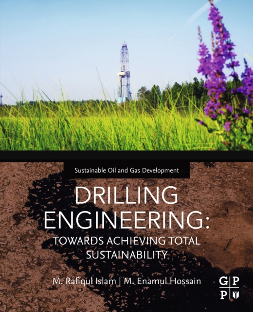 DRILLING ENGINEERING : TOWARDS ACHIEVING TOTAL SUSTAINABILITY, EPUB eBook