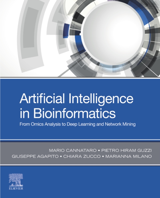 Artificial Intelligence in Bioinformatics : From Omics Analysis to Deep Learning and Network Mining, EPUB eBook