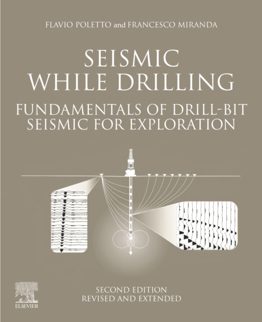 Seismic While Drilling : Fundamentals of Drill-Bit Seismic for Exploration, EPUB eBook