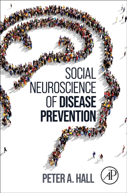 Social Neuroscience of Disease Prevention, Paperback / softback Book
