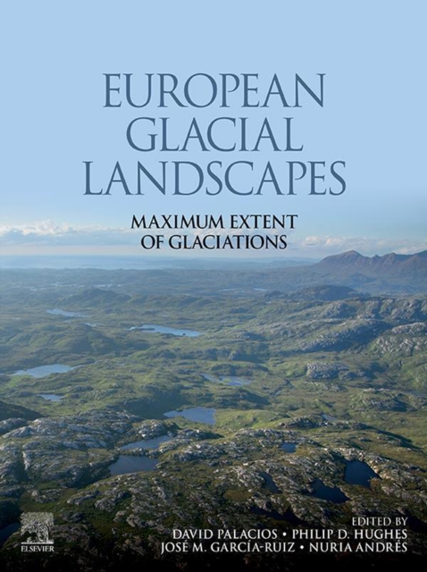 European Glacial Landscapes : Maximum Extent of Glaciations, EPUB eBook