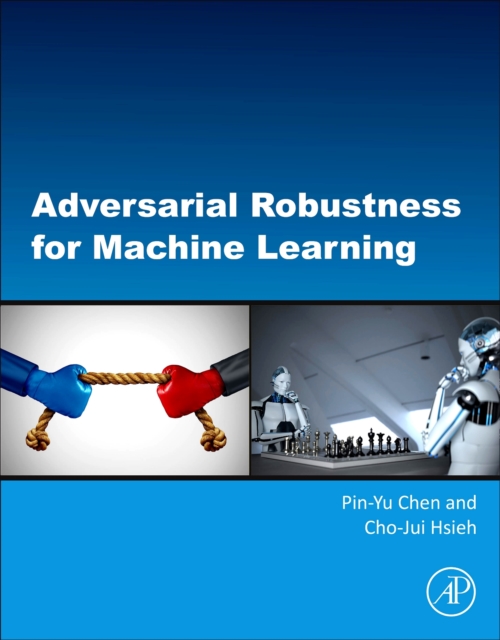 Adversarial Robustness for Machine Learning, Paperback / softback Book