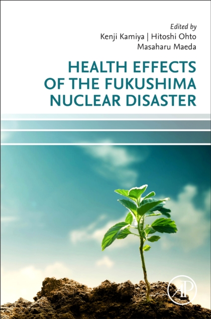 Health Effects of the Fukushima Nuclear Disaster, Paperback / softback Book