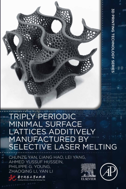 Triply Periodic Minimal Surface Lattices Additively Manufactured by Selective Laser Melting, EPUB eBook