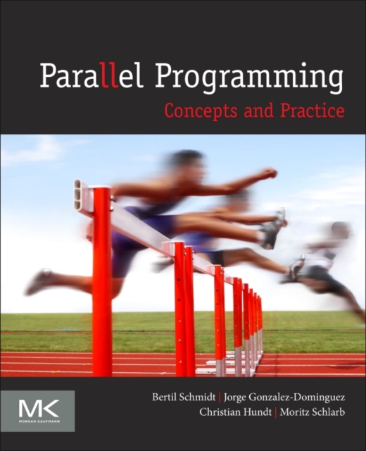 Parallel Programming : Concepts and Practice, Paperback / softback Book